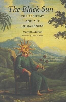 Cover for The Black Sun The Alchemy And Art Of Darkness