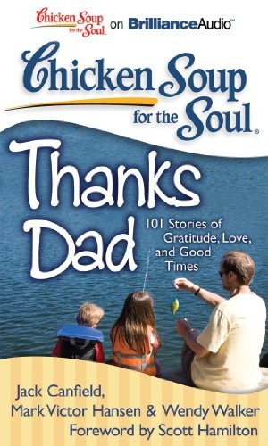 Cover for Chicken Soup for the Soul : Thanks Dad