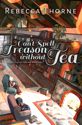 Cover for Can't Spell Treason Without Tea