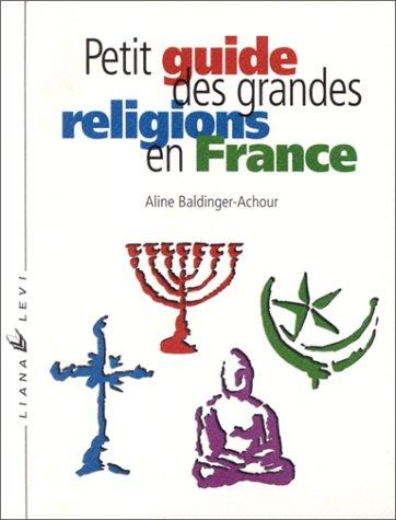 Cover for Petit guide des grandes religions en France
