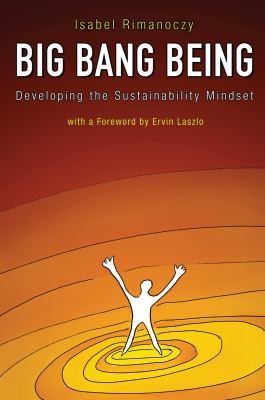 Cover for Big Bang Being Developing The Sustainability Mindset