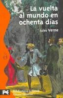 Cover for La vuelta al mundo en ochenta dias / Around the World in Eighty Days (Biblioteca Tematica)