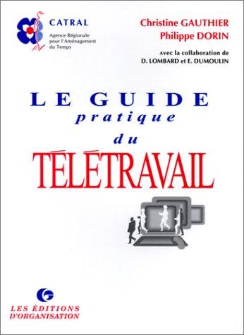 Cover for Le Guide pratique du télétravail, 2e édition