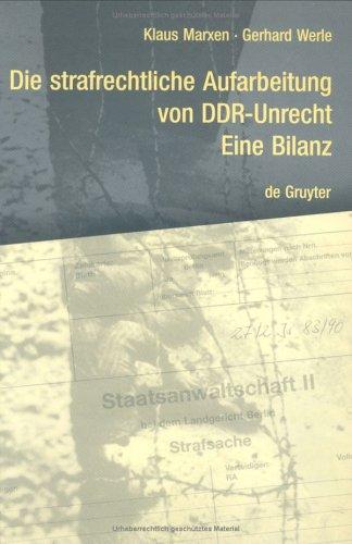 Cover for Die Strafrechtliche Aufarbeitung Von Ddr-Unrecht