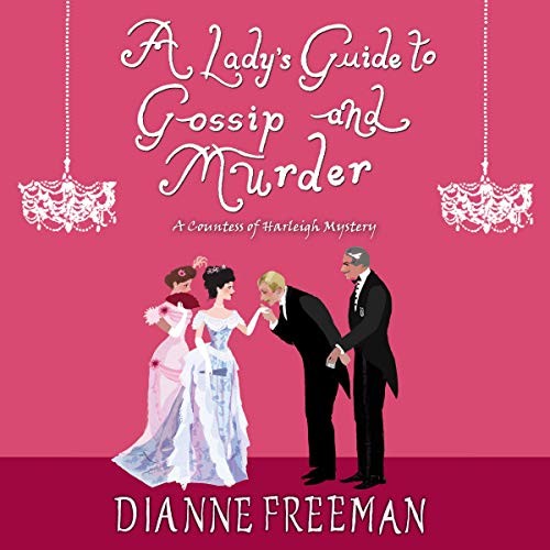 Cover for A Lady's Guide to Gossip and Murder