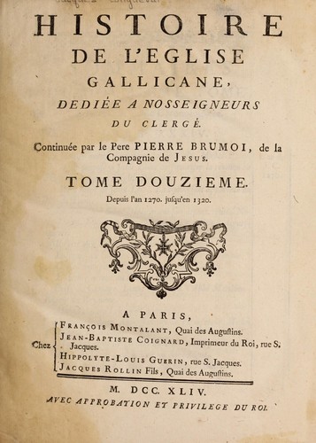 Cover for Histoire de l'E glise gallicane, dediee a nosseigneurs du clerge