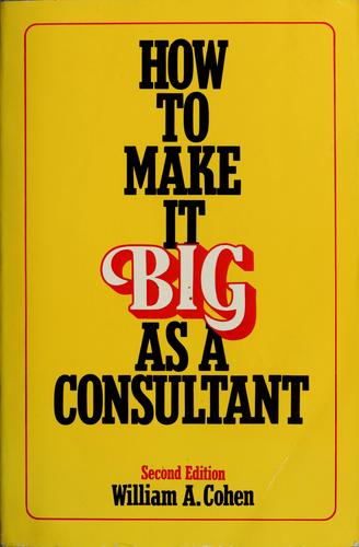 Cover for How to make it big as a consultant