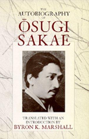 Cover for The autobiography of Ōsugi Sakae