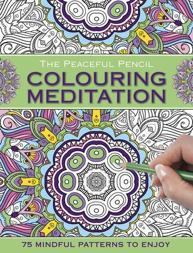 Cover for The Peaceful Pencil : Colouring Meditation