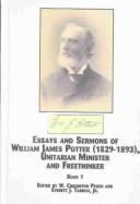 Cover for Essays and Sermons of Williams James Potter (1829-1893), Unitarian Minister and Freethinker