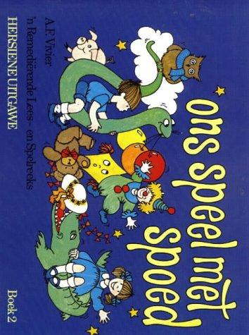 Cover for Ons Speel Met Spoed: 2 (Remedial Teaching (Afrikaans): Ons Speel Met Spoed)