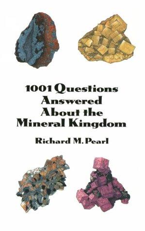 Cover for 1001 questions answered about the mineral kingdom