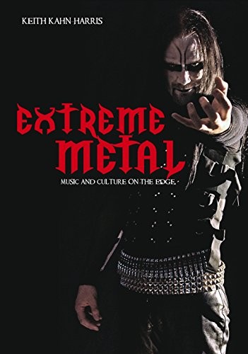 Cover for Extreme Metal: Music and Culture on the Edge