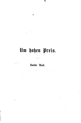 Cover for Um hohen Preis: Roman in zwei Bänden