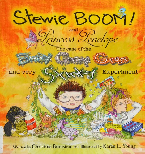 Cover for The case of the eweey, gooey, gross, and very stinky experiment