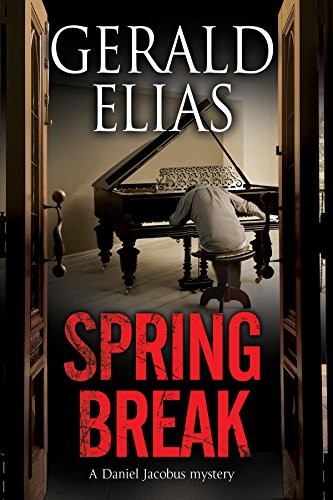 Cover for Spring Break (A Daniel Jacobus Mystery)