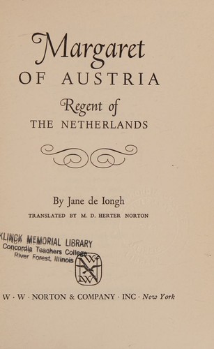 Cover for Margaret of Austria, regent of the Netherlands;