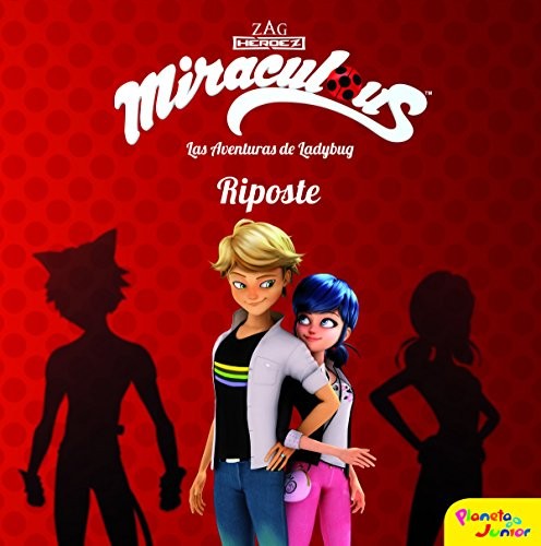 Cover for Miraculous. Las aventuras de Ladybug. Riposte