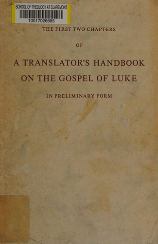 Cover for The first two chapters of a translator's handbook on the Gospel of Luke in preliminary form