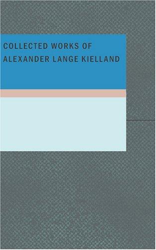 Cover for Collected Works of Alexander Lange Kielland