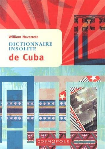Cover for Dictionnaire insolite de Cuba