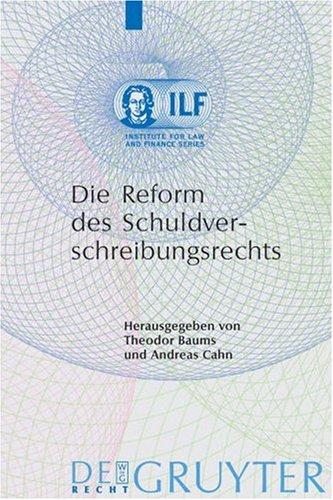 Cover for Die Reform Des Schuldverschreibungsrechts (Institute for Law and Finance Series)