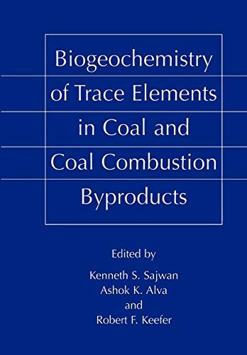 Cover for Biogeochemistry of Trace Elements in Coal and Coal Combustion Byproducts