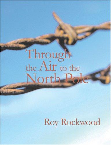 Cover for Through the Air to the North Pole (Large Print Edition)