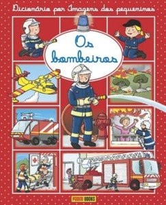 Cover for DICIONÁRIO POR IMAGENS DOS PEQUENINOS - OS BOMBEIROS