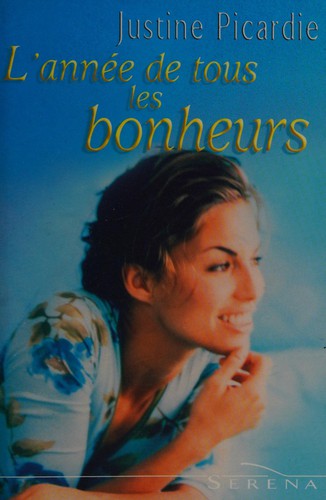 Cover for L'année de tous les bonheurs
