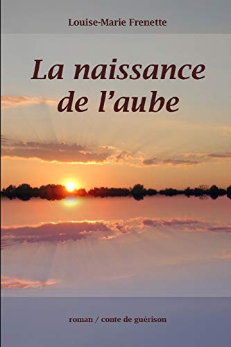 Cover for La naissance de l'aube