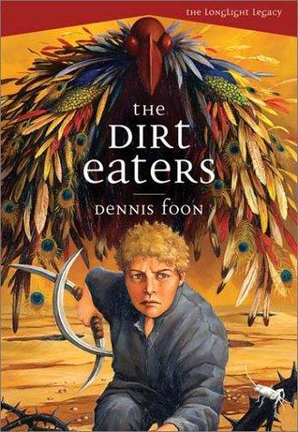 Cover for The Dirt Eaters (The Longlight Legacy)