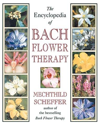 Cover for The Encyclopedia of Bach Flower Therapy