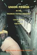 Cover for Union power in the Nigerian textile industry