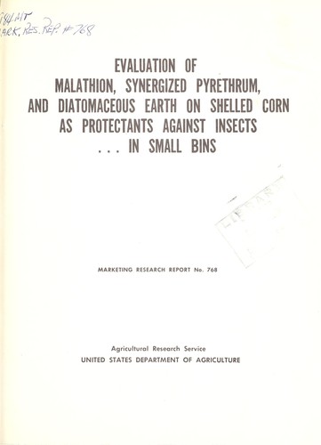 Cover for Evaluation of malathion, synergized pyrethrum, and diatomaceous earth on shelled corn as protectants against insects in small bins