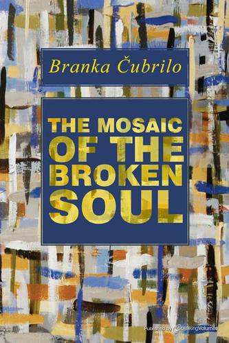 Cover for The Mosaic of the Broken Soul