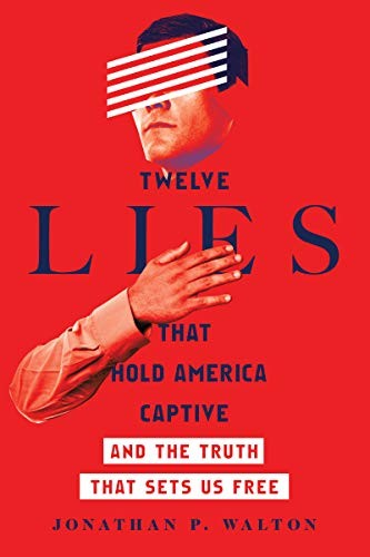 Cover for Twelve Lies That Hold America Captive