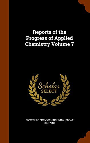 Cover for Reports of the Progress of Applied Chemistry Volume 7