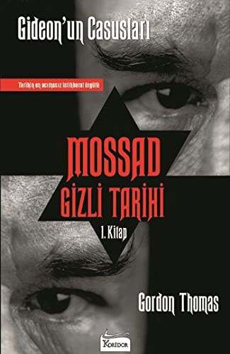 Cover for Mossad Gizli Tarihi - Gideon'un Casuslari 1. Kitap