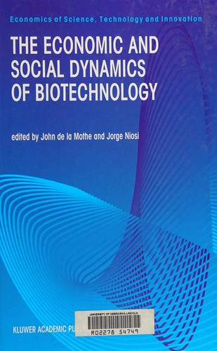 Cover for The economic and social dynamics of biotechnology