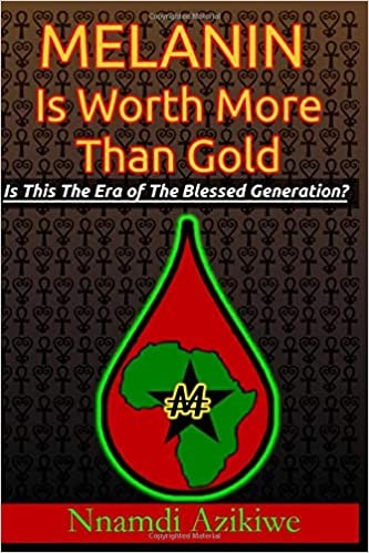 Cover for Melanin Is Worth More Than Gold