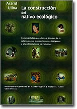 Cover for La Construccion del Nativo Ecologico