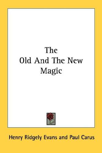 Cover for The Old And The New Magic