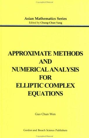 Cover for Approximate methods and numerical analysis for elliptic complex equations