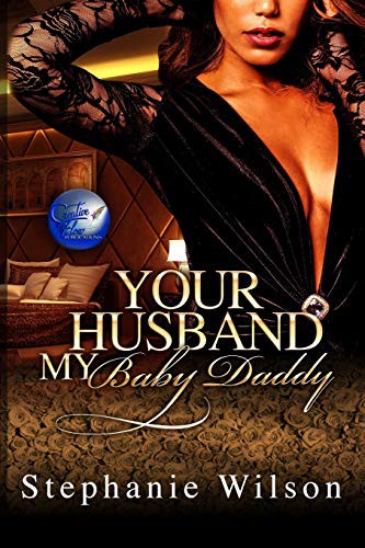 Cover for Your Husband, My Baby Daddy