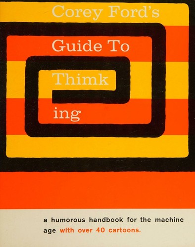 Cover for Corey Ford's Guide to Thinking