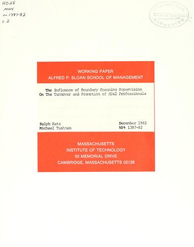 Cover for The influence of boundary spanning supervision on the turnover and promotion of RD&E professionals