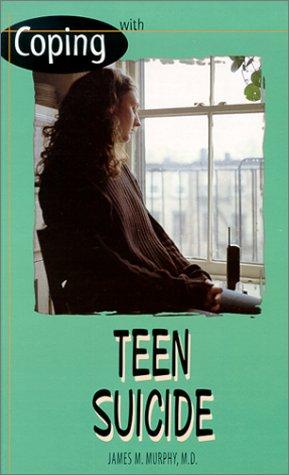 Cover for Coping with Teen Suicide