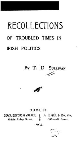Cover for Recollections of troubled times in Irish politics.
