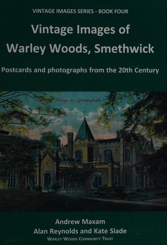 Cover for Vintage images of Warley Woods, Smethwick